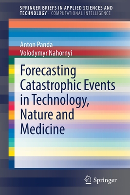 【预订】Forecasting Catastrophic Events in Technology, Nature and Medicine