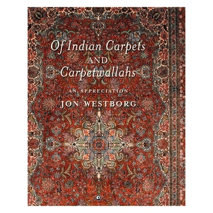 预订 Of Indian Carpets and Carpetwallahs: An Appreciation: 9789395853491