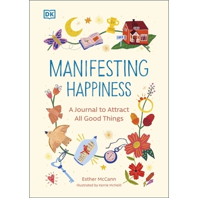 预订 Manifesting Happiness: How To Attract All Good Things 展现幸福：如何吸引一切美好事物: 9780241625477