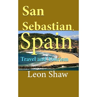 预订 San Sebastian, Spain: Travel and Tourism: 9781671003828