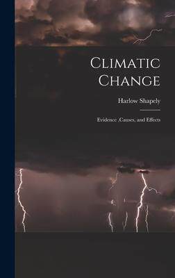[预订]Climatic Change: Evidence, causes, and Effects 9781014293428