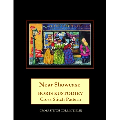 预订 Near Showcase: Boris Kustodiev Cross Stitch Pattern: 9781727805659
