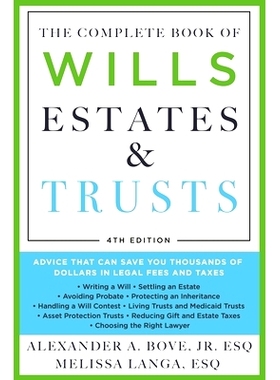 预订 The Complete Book of Wills, Estates & Trusts (4th Edition): Advice That Can Save You Thousands of Dollars in Legal