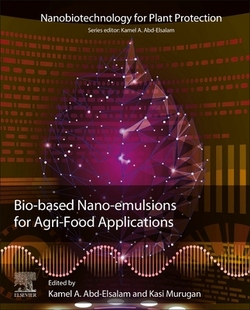 Based Nanoemulsions for Food Bio Agri Applications 预订