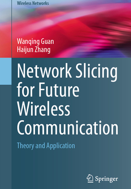 预订 Network Slicing for Future Wireless Communication