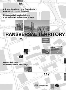预订 Transversal Territory: Transdisciplinary and Participatory Approaches on Urban Research