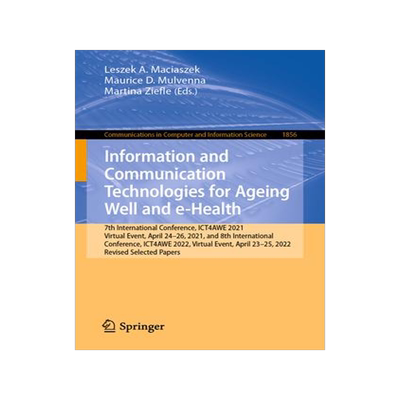 [预订]Information and Communication Technologies for Ageing Well and e-Health 9783031374951