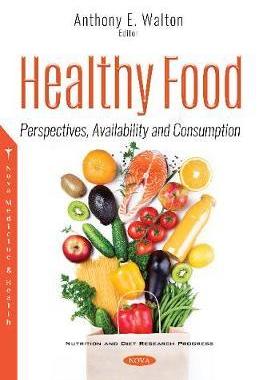 [预订]Healthy Food: Perspectives, Availability and Consumption 9781536175998