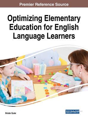 【预订】Optimizing Elementary Education for English Language Learners