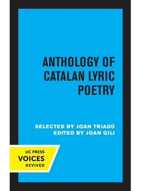 预订 Anthology of Catalan Lyric Poetry 加泰罗尼亚抒情诗选集: 9780520349049