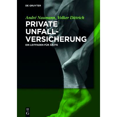 预订 Private Unfallversicherung: Ein Leitfaden für Ärzte: 9783110376906