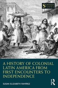 Independence...9780367408152 Latin First from America 预订 History Encounters Colonial