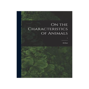 [预订]On the Characteristics of Animals; 1 9781015008410