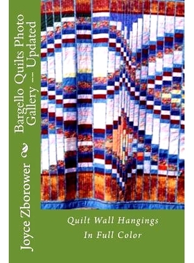 预订 Bargello Quilts Photo Gallery -- Updated: Quilt Wall Hangings: 9781515147763