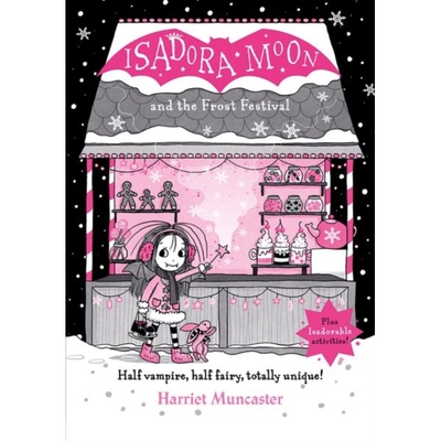 预订 Isadora Moon and the Frost Festival 伊莎多拉月亮和霜节: 9780192778093