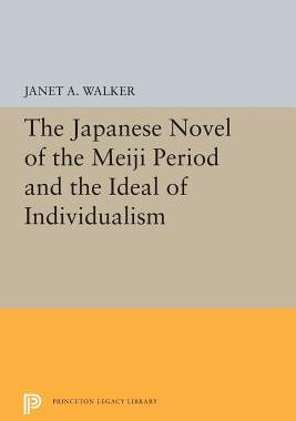 【预订】The Japanese Novel of the Meiji Period and the Ideal of Individualism