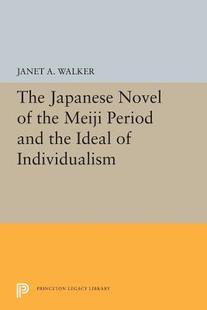 【预订】The Japanese Novel of the Meiji Period and the Ideal of Individualism