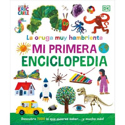 预订 La Oruga Muy Hambrienta (the Very Hungry Caterpillar’s Very First Encyclopedia): Mi Primera Enciclopedia: 97807440