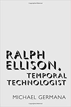 【预售】Ralph Ellison, Temporal Technologist