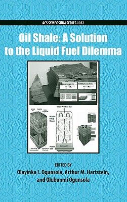 【预订】Oil Shale: A Solution to the Liquid Fuel Dilemma