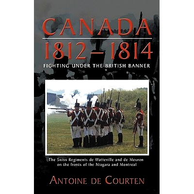 预订 Canada 1812-1814: Swiss Regiments: 9781426910012