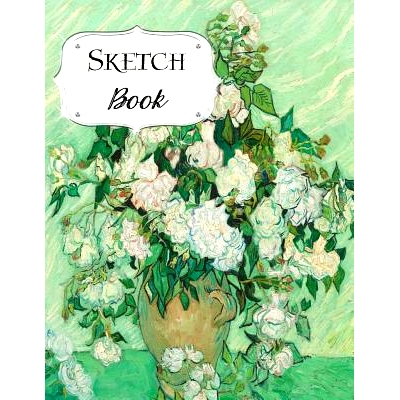 预订 Sketch Book: Van Gogh Sketchbook Scetchpad for Drawing or Doodling Notebook Pad for Creative Artists Vase with Rose