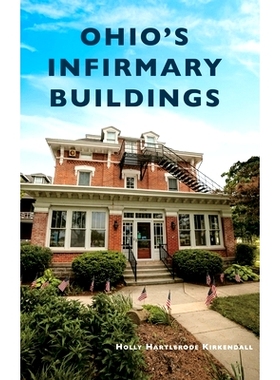 预订 Ohio’s Infirmary Buildings: 9781540256805