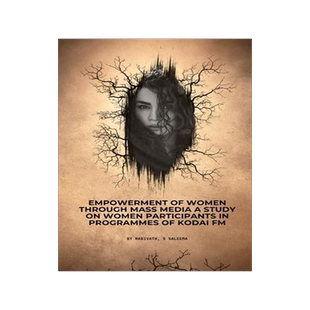 [预订]Empowerment of women through mass media A study on women participants in programmes of Kodai FM 9781805249986