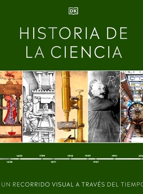 预订 Historia de la Ciencia (Timelines of Science): Un Recorrido Visual a Través del Tiempo: 9780744089059