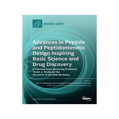 [预订]Advances in Peptide and Peptidomimetic Design Inspiring Basic Science and Drug Discovery: A Themed I 9783039282883
