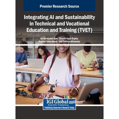 预订 Integrating AI and Sustainability in Technical and Vocational Education and Training (TVET): 9798337311425