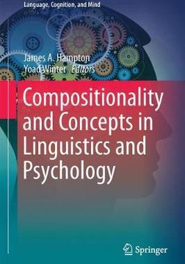 【预订】Compositionality and Concepts in Linguistics and Psychology