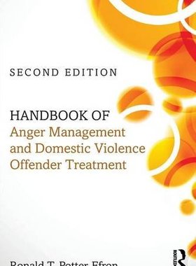 【预订】Handbook of Anger Management and Domestic Violence Offender Treatment
