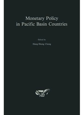 预订 Monetary Policy in Pacific Basin Countries: Papers Presented at a Conference Sponsored by the Federal Reserve Bank
