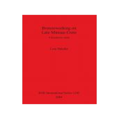 [预订]Bronzeworking on Late Minoan Crete 9781841716053