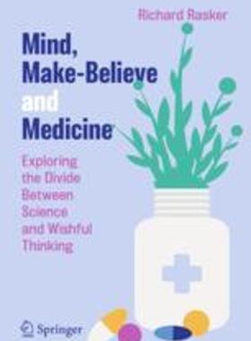 [预订]Mind, Make-Believe and Medicine: Exploring the Divide Between Science and Wishful Thinking 9783031294433