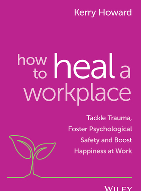 【预订】How to Heal A Workplace 9781394154470