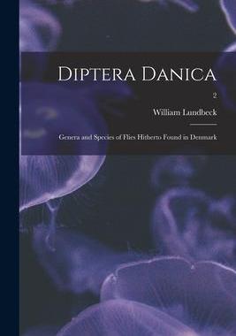 [预订]Diptera Danica: Genera and Species of Flies Hitherto Found in Denmark; 2 9781015143630