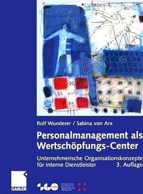 预订 Personalmanagement als Wertschöpfungs-Center: Unternehmerische Organisationskonzepte für interne Dienstleister: 9