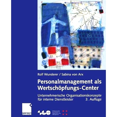 预订 Personalmanagement als Wertschöpfungs-Center: Unternehmerische Organisationskonzepte für interne Dienstleister: 9