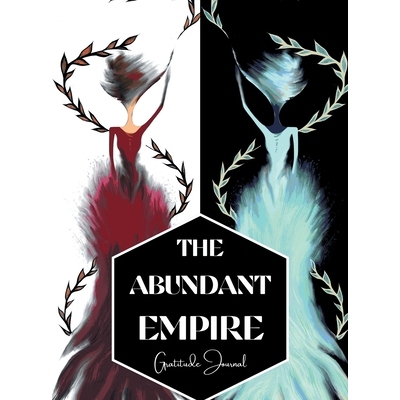 预订 The Abundant Empire: Gratitude Journal: 9798765250174