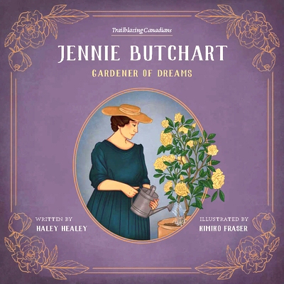 预订 Jennie Butchart: Gardener of Dreams 珍妮·布查特：梦想园丁: 9781772034820