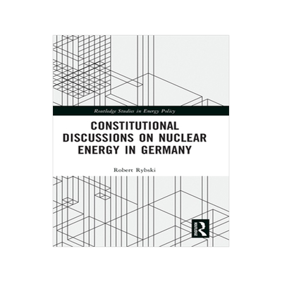 预订 Constitutional Discussions on Nuclear Energy in Germany