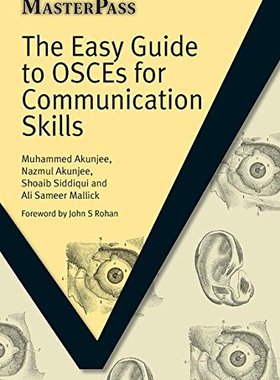 【预订】The Easy Guide to OSCEs for Communication Skills