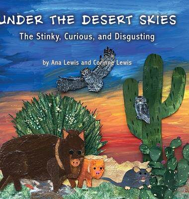 [预订]Under the Desert Skies: The Stinky, Curious, and Disgusting 9781627879903