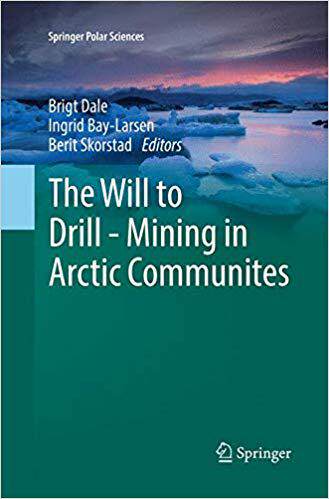 【预售】The Will to Drill - Mining in Arctic Communites