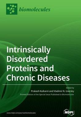 [预订]Intrinsically Disordered Proteins and Chronic Diseases 9783036512624