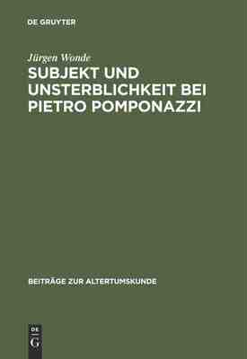 【预订】Subjekt und Unsterblichkeit bei Pietro Pomponazzi 9783598774973