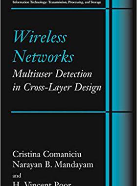 【预订】Wireless Networks: Multiuser Detection in Cross-Layer Design