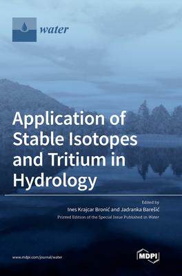 [预订]Application of Stable Isotopes and Tritium in Hydrology 9783036509105